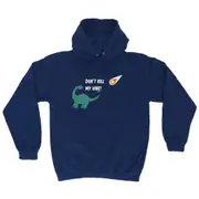 Animal Dont Kill My Vibe Dinosaur - Funny Novelty Hoodies Hoodie