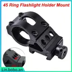 45 RING FLASHLIGHT HOLDER MOUNT FIT 25.4MM/30MM