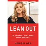 LEAN OUT: THE TRUTH ABOUT WOMEN, POWER, AND THE WORKPLACE / MARISSA ORR ESLITE誠品