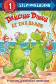 Dancing Dinos at the Beach (Step Into Reading - Level 1 - Quality)