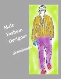 在飛比找博客來優惠-Male Fashion Designer SketchBo