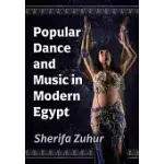 POPULAR DANCE AND MUSIC IN MODERN EGYPT