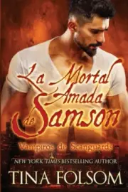 La Mortal Amada de Samson (Vampiros de Scanguards) [Spanish] by Folsom, Tina