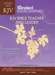 KJV Bible Teacher & Leader-Spring 2013