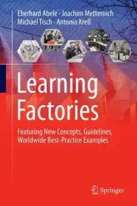 在飛比找博客來優惠-Learning Factories: Featuring 