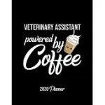 VETERINARY ASSISTANT POWERED BY COFFEE 2020 PLANNER: VETERINARY ASSISTANT PLANNER, GIFT IDEA FOR COFFEE LOVER, 120 PAGES 2020 CALENDAR FOR VETERINARY