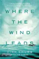 Where the Wind Leads ─ A Refugee Family's Miraculous Story of Loss, Rescue, and Redemption