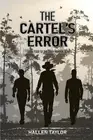 The Cartels' Error: Book Four of the Cody Hunter Series by Hallen Taylor (Englis