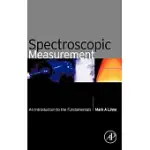 SPECTROSCOPIC MEASUREMENT: AN INTRODUCTION TO THE FUNDAMENTALS