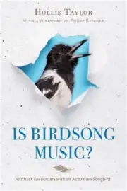 Is Birdsong Music?: Outback Encounters with an Australian Songbird (Hardback or