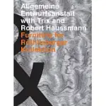 ALLGEMEINE ENTWURFSANSTALT WITH TRIX AND ROBERT HAUSSMANN: FURNITURE FOR ROTHILSBERGER KOLLEKTION