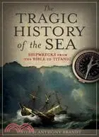 在飛比找三民網路書店優惠-The Tragic History of the Sea