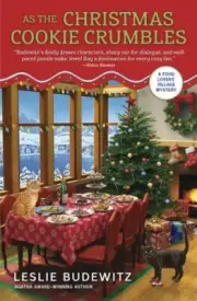 A Food Lovers' Village Mystery Ser.: As the Christmas Cookie Crumbles by Leslie