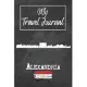 My Travel Journal Alexandria: 6x9 Travel Notebook or Diary with prompts, Checklists and Bucketlists perfect gift for your Trip to Alexandria (Egypt)