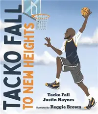 在飛比找三民網路書店優惠-Tacko Fall: To New Heights