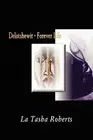 Delotshewit - Forever Life by La Tasha Roberts (English) Paperback Book