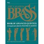 THE CANADIAN BRASS BOOK OF ADVANCED QUINTETS: TUBA