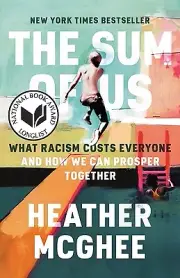 The Sum of Us What Racism Costs Everyon Heather McGhee Paperback