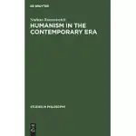 HUMANISM IN THE CONTEMPORARY ERA