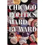 CHICAGO POLITICS WARD BY WARD