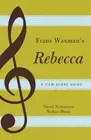 David Neumeyer Nathan Platte Franz Waxman's Rebecca (Paperback)