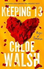 Keeping 13: Epic, emotional and addictive romance from the TikTok phenomenon (The Boys of Tommen)