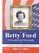 Betty Ford ― A Symbol of Strength