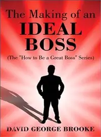 在飛比找三民網路書店優惠-The Making of an Ideal Boss: O