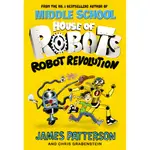 HOUSE OF ROBOTS: ROBOT REVOLUTION/JAMES PATTERSON【禮筑外文書店】