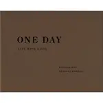 ONE DAY: LIFE WITH A DOG (チョコ)/日本攝影師濱田英明第三本攝影作品集/九個家庭與狗狗的生活/濱田英明 ESLITE誠品