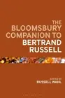 The Bloomsbury Companion to Bertrand Russell by Dr Russell Wahl (English) Hardco