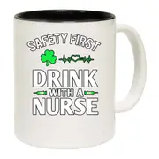 Safety First Drink With A Nurse Irish St Patricks Day Ireland Mug Cup