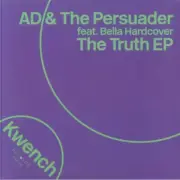 AD & The Persuader feat. Bella Hardcover - The Truth EP (12")