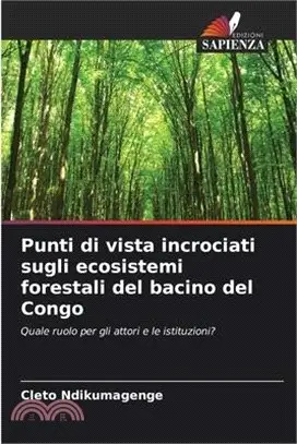 Punti di vista incrociati sugli ecosistemi forestali del bacino del Congo