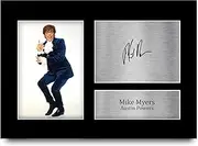 HWC Trading A4 Mike Myers Austin Powers Gifts Printed Signed Autograph Picture for Movie Memorabilia Fans