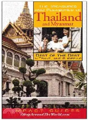 Impact Guides the Treasures and Pleasures of Thailand and Myanmar ─ Best of the Best in Travel and Shopping
