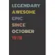 Legendary Awesome Epic Since October 1978 - Birthday Gift For 41 Year Old Men and Women Born in 1978: Blank Lined Retro Journal Notebook, Diary, Vinta