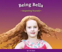 在飛比找博客來優惠-Being Bella: Respecting Yourse