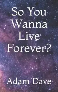 在飛比找博客來優惠-So You Wanna Live Forever?