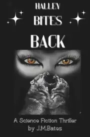 Halley Bites Back! by J.M. Bates Paperback Book