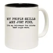 My People Skills Are Just Fine Mug Cup