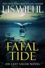 Lis Wiehl Pete Nelson Fatal Tide (Hardback) East Salem Trilogy (US IMPORT)