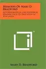 Memoirs of Mary D. Bradford: Autobiographical and Historical Reminiscences of Ed