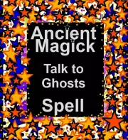 Talk to Ghosts Spell - Ancient - Pagan Magick Spells - Single Casting