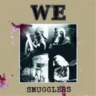 We Smugglers (CD)