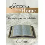 LETTERS FROM HOME: HIGHLIGHTS FROM THE HOLY BIBLE