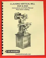 CLAUSING 8520-8525 Vertical Milling Machine Owner Instruction Parts Manual 0155
