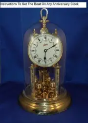 Instruction Sheet To Set The Beat On Any 400 Day / Anniversary Clock