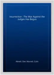 Insurrection : The War Against the Judges Has Begun, Paperback by Abnett, Dan...