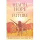 Health hope and a future: God Vs the devil Saints vs Sinners